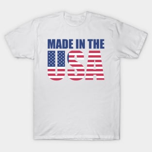 MADE IN THE USA T-Shirt